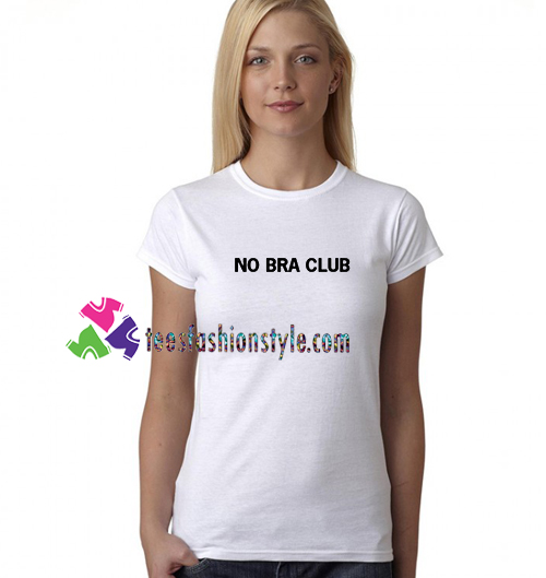No Bra Club gift tees unisex adult tee